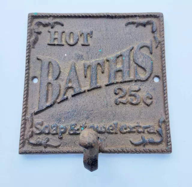 Cast Iron Hot Baths 25 Cents Towel Hook Bath Sign Rustic Brown Shabby BATHROOM