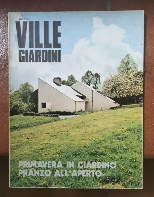 Ville Giardini. N 99 Marzo 1976 + Casaviva omaggio. Rivista Architettura