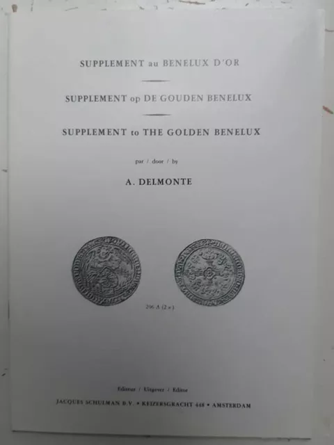 Delmonte Supplément au Benelux d'or/The golden Benelux Numismatics