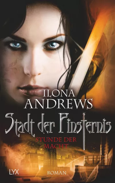 Ilona Andrews | Stadt der Finsternis - Stunde der Macht | Taschenbuch | Deutsch