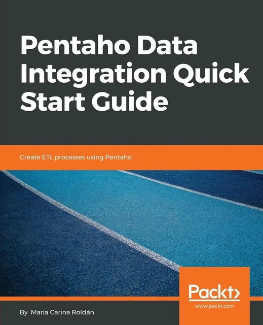 PENTAHO DATA INTEGRATION Quick Start Guide | María Carina Roldán ...