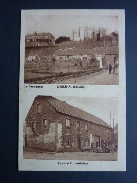 SIERSTHAL  Moselle CPA 57 le pensionnat et l'épicerie D. Barthelme