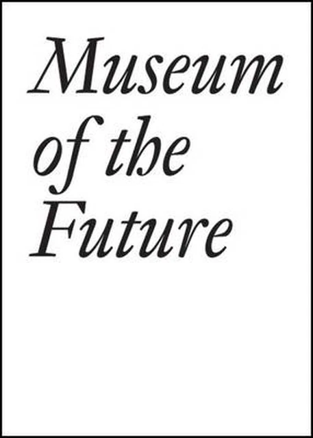 Museum of the Future by John Baldessari (English) Paperback Book