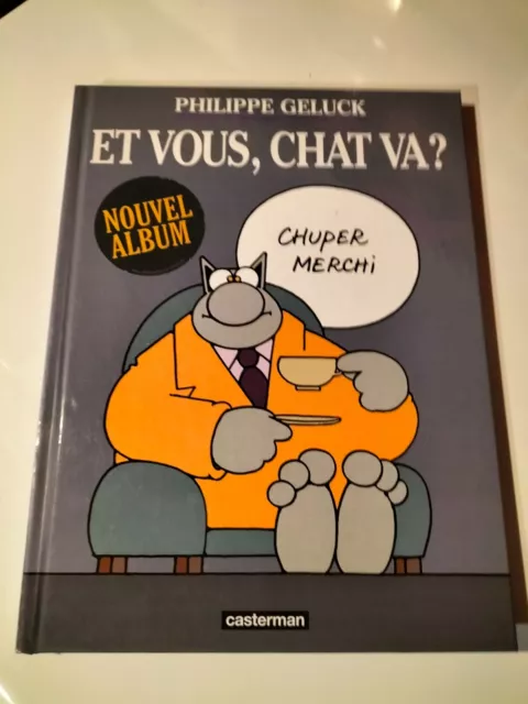 Eo 2003 Le Chat T 12  Et Vous Chat Va Par Geluck Casterman N° 39919 (I131)