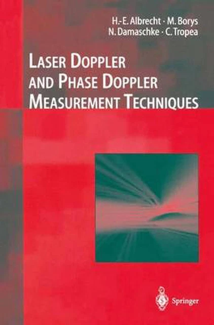 Laser Doppler and Phase Doppler Measurement Techniques by Nils Damaschke (Englis
