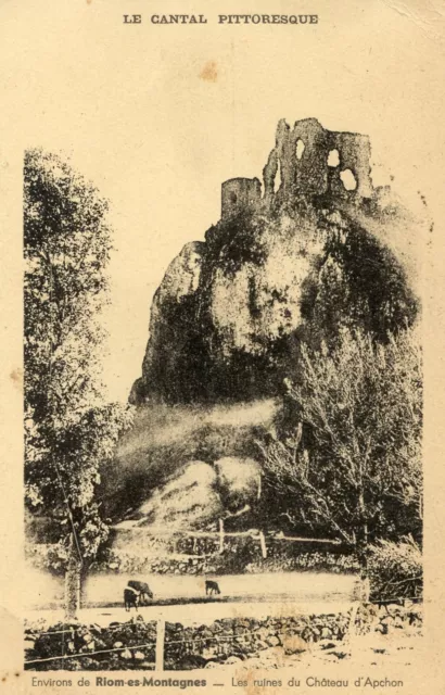 *28947 cpa 15 approx. de Riom es Montagnes - ruins of the castle of Apchon