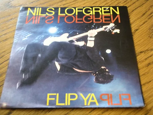 Nils Lofgren - Flip Ya Flip   7" Vinyl Ps