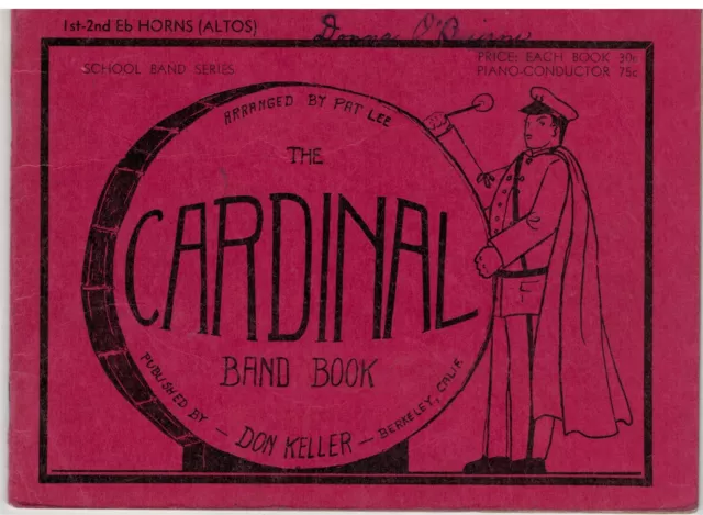 The Cardinal Band Book ~ School Band Series ~ 1st-2nd Horns Eb ~ 16 Songs ~ 1940