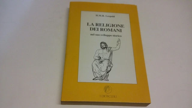 H.M.R. LEOPOLD LA RELIGIONE DEI ROMANI I DIOSCURI 1988, 22mr23 H.M.R. LEOPOLD LA RELIGIONE DEI ROMANI I DIOSCURI 1988, 22mr23
