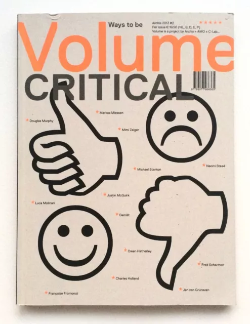 VOLUME by ARCHIS #36 SUMMER 2013 Ways To Be Critical DUTCH ARCHITECTURE MAGAZINE