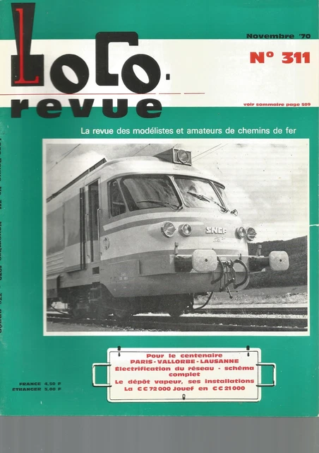 Revue Loco Magazine N°311 - Occasion BEG, Thème CC 72000, Pont Tournant, Capitole, Turbotrain