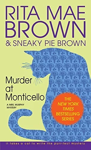 Murder at Monticello: A Mrs. Murphy Mystery: 3 by Brown, Rita Mae Paperback The