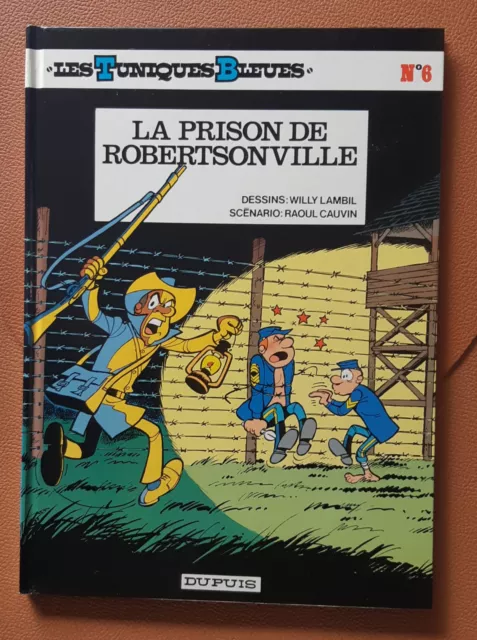 Les Tuniques Bleues - La Prison De Robertsonville - NEUF