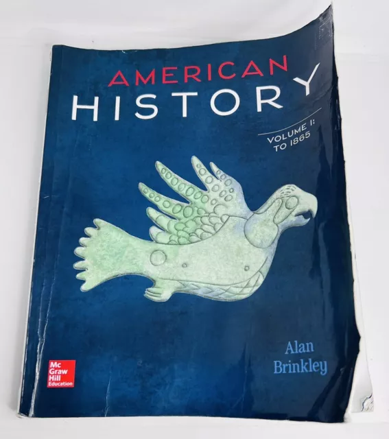 American History: Connecting with the Past Volume 1 by Alan Brinkley (2014)