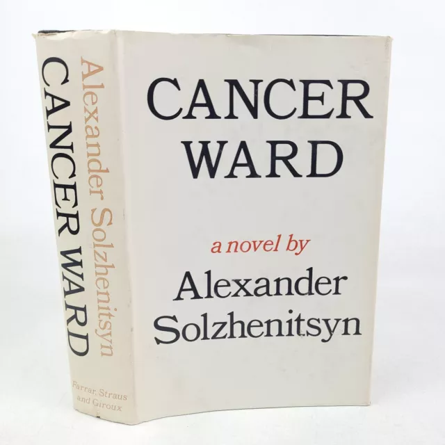 Cancer Ward, Alexander Solzhenitsyn; 1st Ed. 3rd Print 1974 HC/DJ Farrar Straus