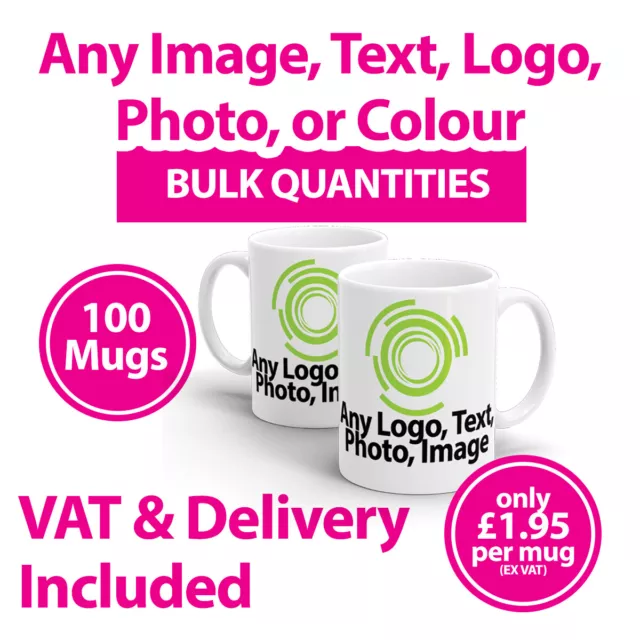 100 Promotional Mugs Cups Any Image, Text or Logo - Personalised Mugs - Printed