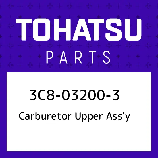 3C8-03200-3 Tohatsu Carburetor upper ass&#039;y 3C8032003, New Genuine OEM Part