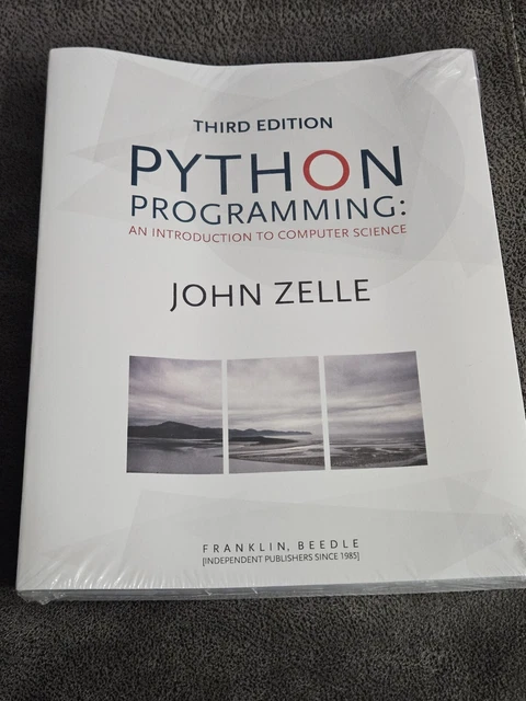 PYTHON PROGRAMMING: AN Introduction to Computer Science, 3rd Ed. by ...
