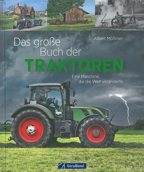 Mößmer: Das große Buch der Traktoren Technikgeschichte/Hersteller/Typenhandbuch