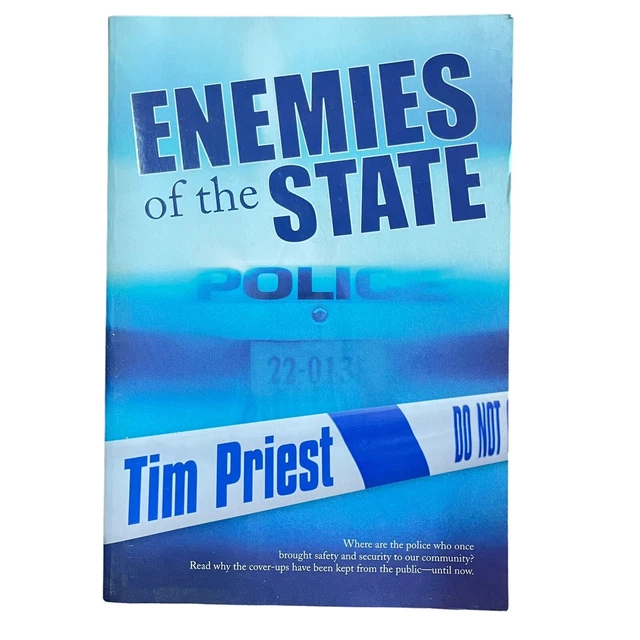 ENEMIES OF THE State Tim Priest Paperback True Story Police Australia - Is Enemies Of The State A True Story