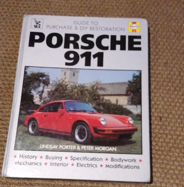 PORSCHE 911 Guide to Purchase & Diy Restoration Lindsay Porter + Peter Morgan