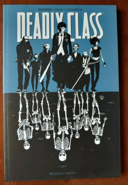 DEADLY CLASS Vol 1 TPB 1987 Reagan Youth Rick Remender Image 2014 Unread NM