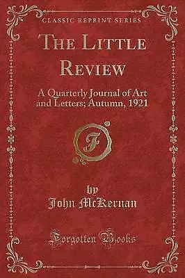 The Little Review A Quarterly Journal of Art and L