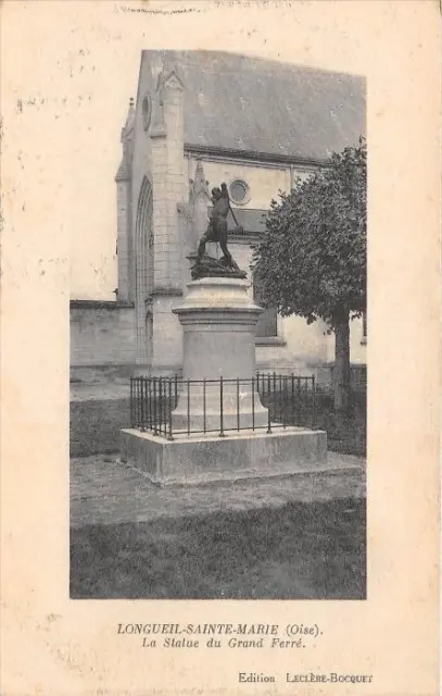 Cpa 60 Longueil Sainte Marie La Statue Du Grand Ferre
