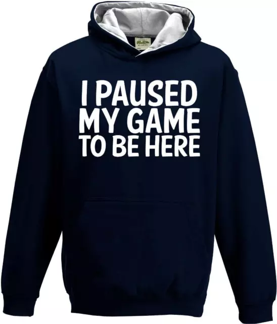 I Paused My Game To Be Here Kids Girls Boys Childs Childrens Gamers Gaming Hoody