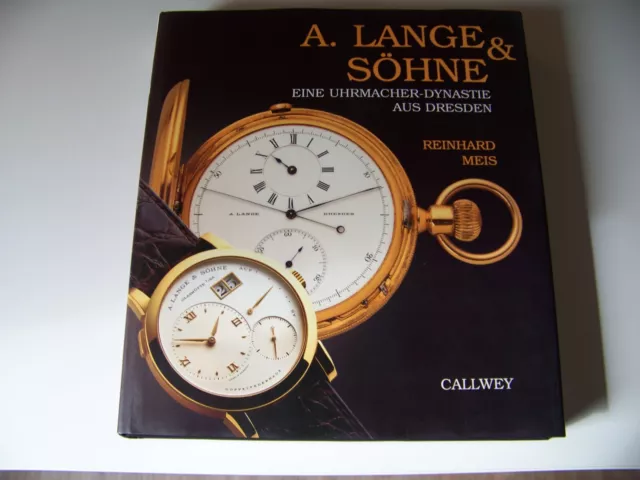A. Lange & Söhne Eine Uhrmacher-Dynastie aus Dresden +++ TOP!!!