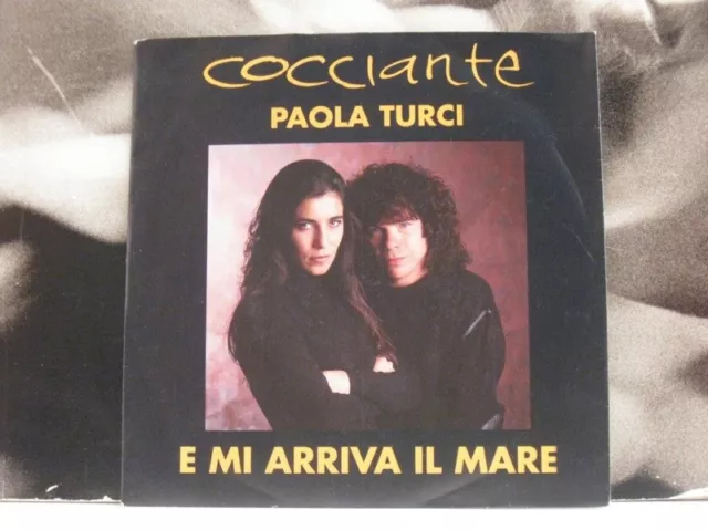 Cocciante / Paola Turci - E Mi Arriva Il Mare / Per Tornare Amici 45 Giri