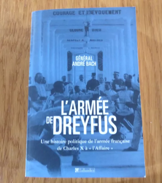 L'Armée de Dreyfus,Général André Bach 2004 Comme neuf