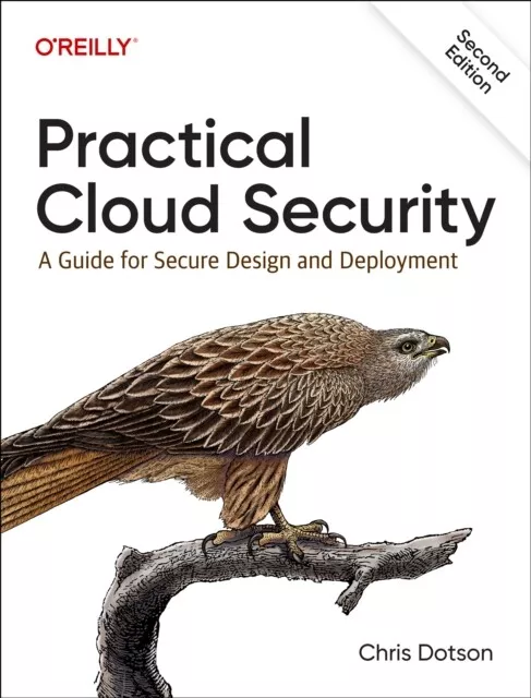 Chris Dotson - Practical Cloud Security   A Guide for Secure Design an - J245z