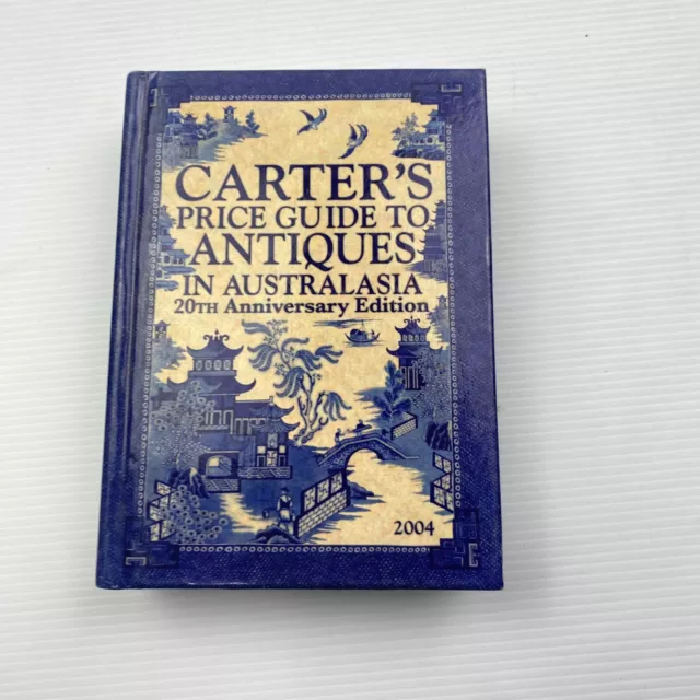 Alan Carter Price Guide to Antiques in Australia 2004 20th Anniversary Edition