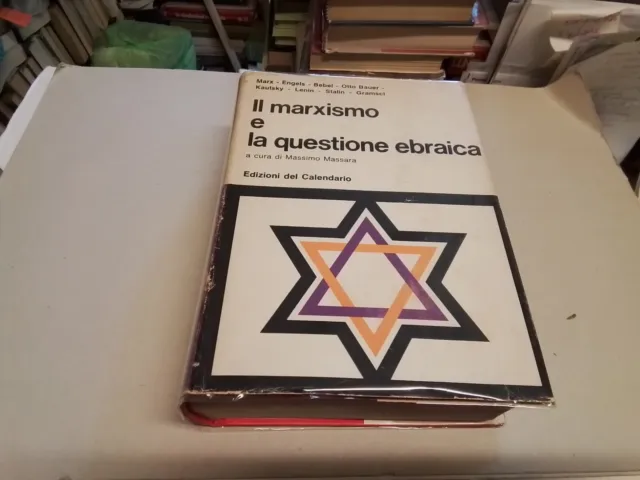 IL MARXISMO E LA QUESTIONE EBRAICA, ED. DEL CALENDARIO, 1972, 18f24