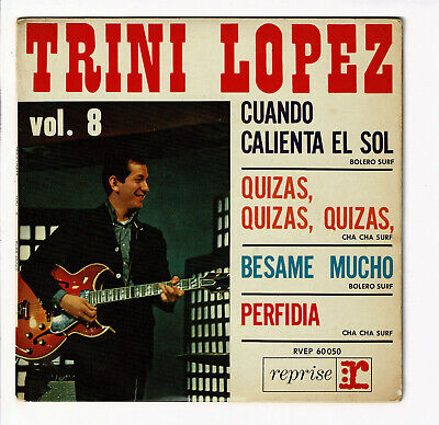 Trini LOPEZ Vol.8 Vinyle 45T EP CUANDO CALIENTA EL SOL - PERFIDIA -REPRISE 60050