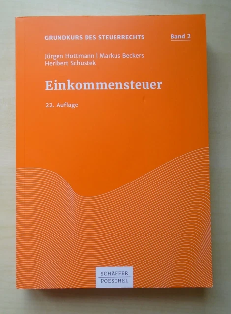 Buch Einkommensteuer Grundkurs des Steuerrechts 9783791038179 Hottmann Beckers S