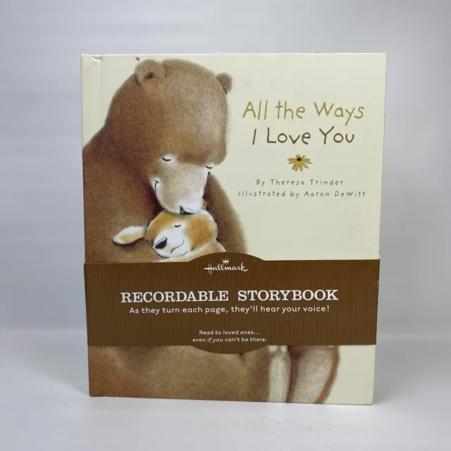 Hallmark Recordable Storybook "All The Ways I Love You" ~ Voice Save Technology