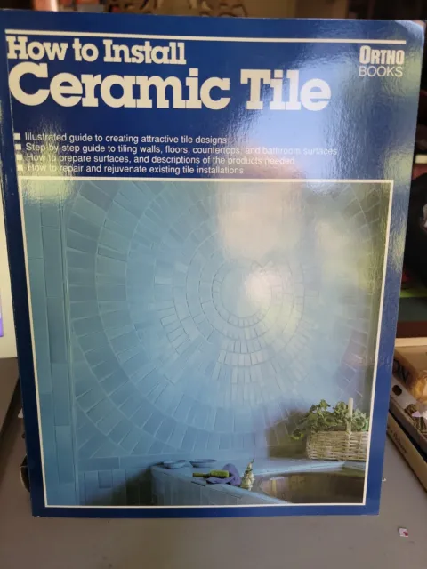 Ceramic Tile How To Install Ortho Books 1989 Tile Designs Step-by-Step Repair