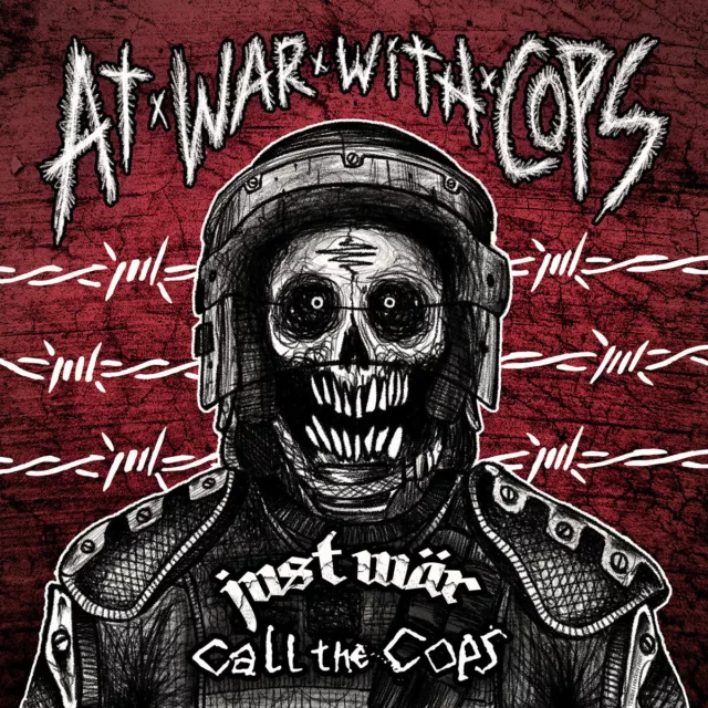 JUST WÄR / CALL THE COPS - AT WAR WITH COPS SPLIT-LP, metalpunk vs hc-punk