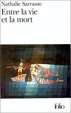 Entre la Vie et la Mort Hardcover Nathalie Sarraute