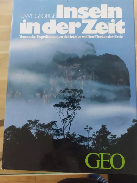 Geo-Buch, Uwe George,Inseln in der Zeit,Venezuela Expedition