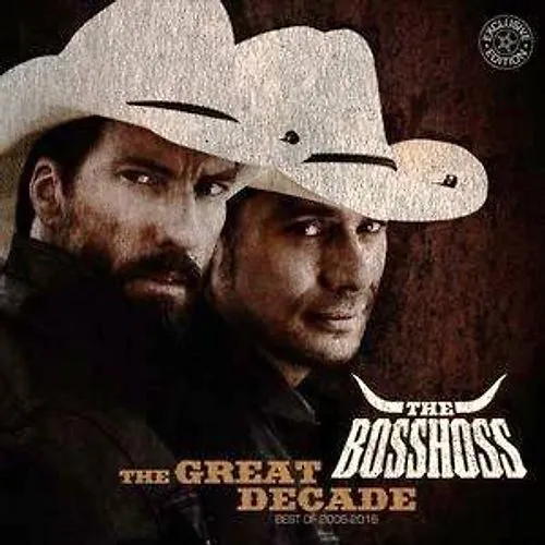 The BossHoss - The Great Decade [Exclusive Edition]