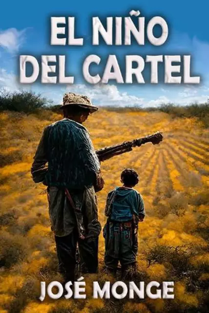 El nio del Cartel by Jos? Monge (Spanish) Paperback Book