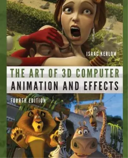 Isaac V. Kerlow The Art of 3D Computer Animation and Effects (Poche)