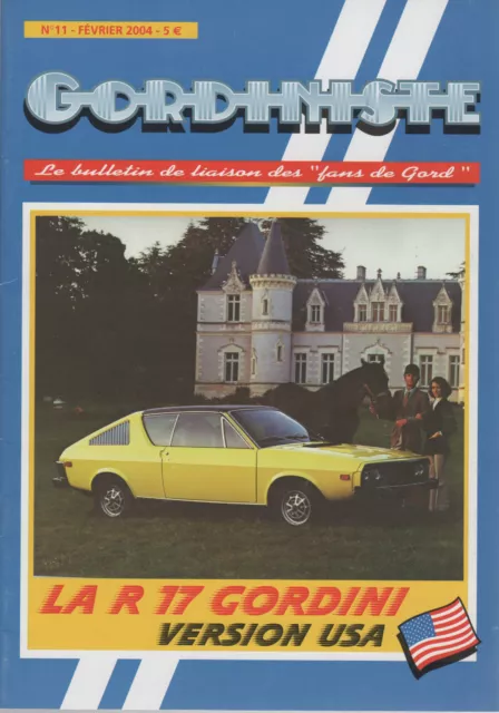 Gordiniste 11 2004 Renault 17 Gordini Usa Courses D'alcaniz Miniatures Gordes