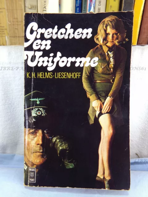 Gretchen En Uniforme, K. H. Helms Liesenhoff, Éditions Presses Pocket, 1974