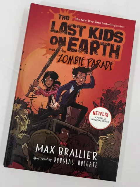 The Last Kids on Earth and the Zombie Parade by Max Brallier (Hardcover, 2016)