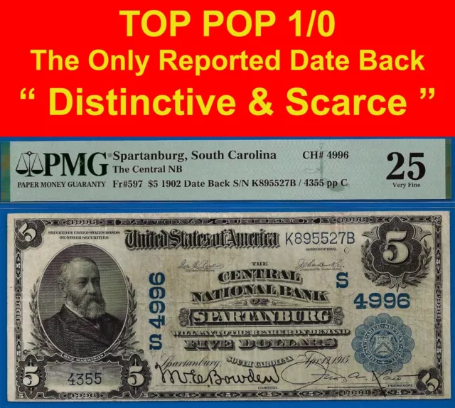 1902 $5 National Bank Spartanburg, South Carolina CH# 4996 PMG 25 Top Pop 1/0 DB