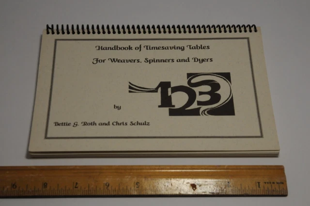 MANUAL DE MESAS DE AHORRO DE TIEMPO PARA TEJEDORES, TINTORES SPINNERS Bettie G Roth & Chris
